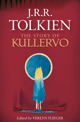 The Story of Kullervo 054494724X Book Cover