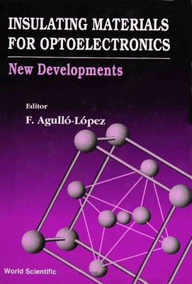 Insulating Materials for Optoelectronics: New D... 9810222300 Book Cover
