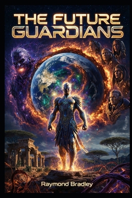 The Future Guardians B0GS1X85Z7 Book Cover