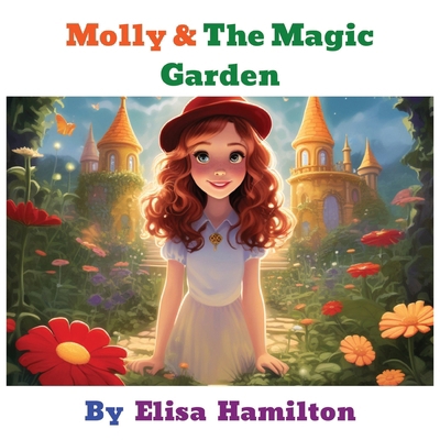 Molly & The Magic Garden B0CYC6FKTW Book Cover