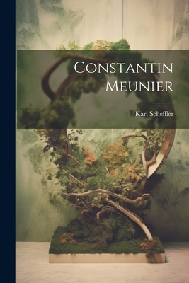 Constantin Meunier [German] 1021702161 Book Cover