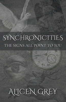 Synchronicities: The Signs All Point to You B0FTFLJC8Z Book Cover