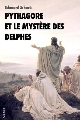 Pythagore et le myst?re des Delphes [French] 1076142338 Book Cover