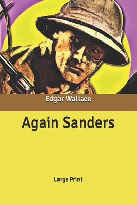 Again Sanders: Large Print B086PNWFQ1 Book Cover