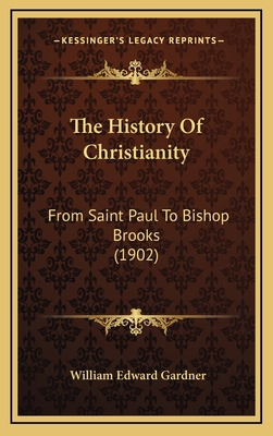 The History Of Christianity: From Saint Paul To... 1167273338 Book Cover