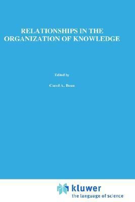 Relationships in the Organization of Knowledge 0792368134 Book Cover