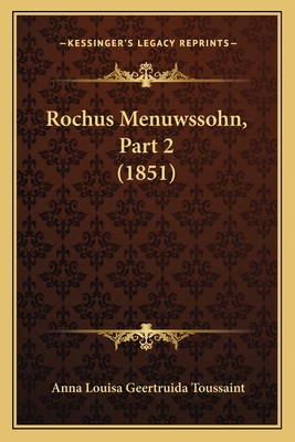 Rochus Menuwssohn, Part 2 (1851) [German] 1166991407 Book Cover