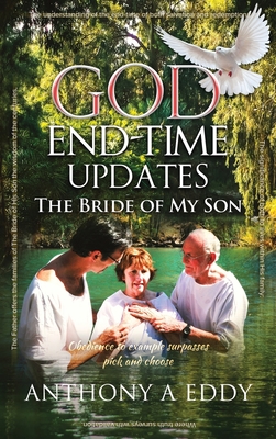 GOD End-time Updates The Bride of My Son 1682353508 Book Cover