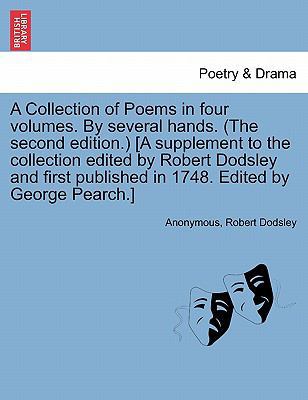 A Collection of Poems in Four Volumes. by Sever... 1241120404 Book Cover