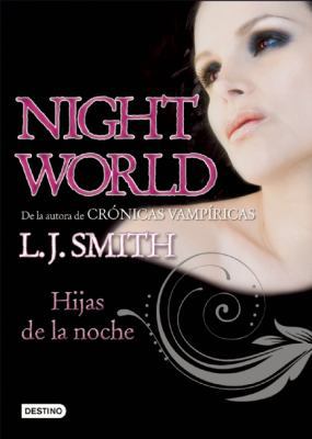 Night World 1, Hijas de la noche (Spanish Edition) 8408093916 Book Cover