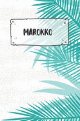 Marokko: Punktiertes Reisetagebuch Notizbuch oder Reise Notizheft Gepunktet - Reisen Journal für Männer und Frauen mit Punkten (German Edition)
