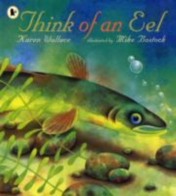 Think of an Eel 1406312010 Book Cover