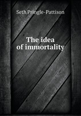 The idea of immortality 5518537336 Book Cover