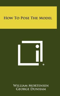 How to Pose the Model 1258458128 Book Cover