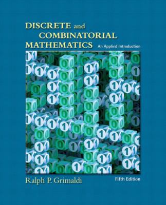 Discrete and Combinatorial Mathematics: An Appl... 0201726343 Book Cover
