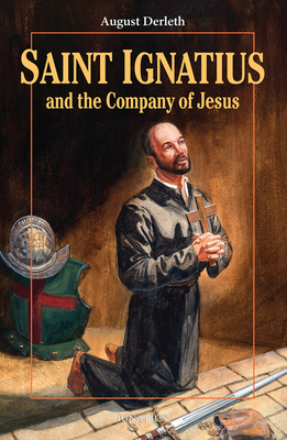 Saint Ignatius and the Company of Jesus 0898707226 Book Cover