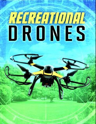 Recreational Drones (Edge Books: Drones) 1474733158 Book Cover