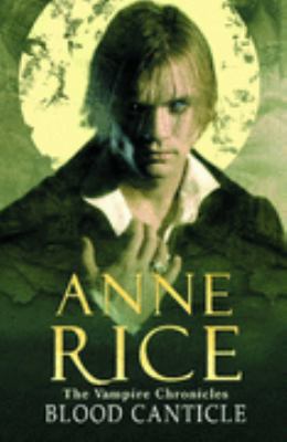 Blood Canticle (Vampire Chronicles) 0701176962 Book Cover