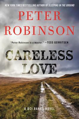 Careless Love: A DCI Banks Novel 006284752X Book Cover