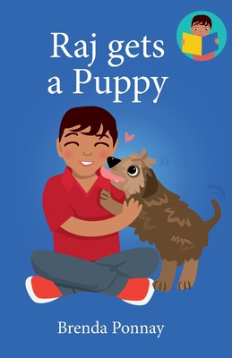 Raj gets a Puppy 1532441274 Book Cover