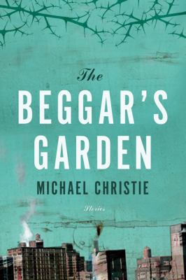 Beggar's Garden 1554688299 Book Cover