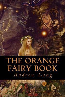 The Orange Fairy Book 153970324X Book Cover
