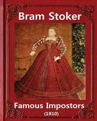 Famous imposters (1910), by Bram Stoker ( ILLUS... 1533138192 Book Cover