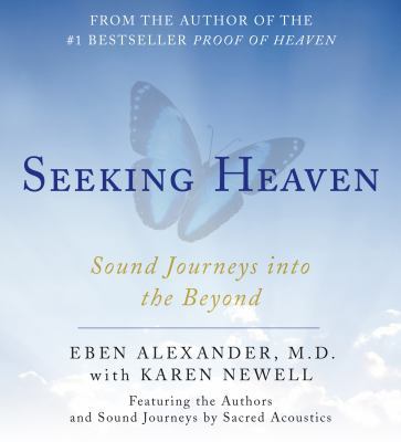 Seeking Heaven: Sound Journeys Into the Beyond 1442367555 Book Cover