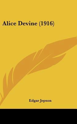 Alice Devine (1916) 1436532558 Book Cover