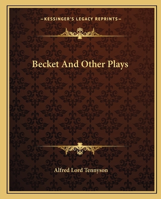 Becket And Other Plays 1162655011 Book Cover