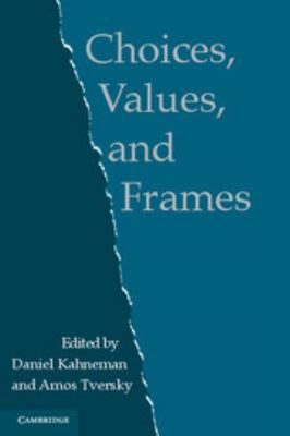 Choices, Values, and Frames 0521627494 Book Cover