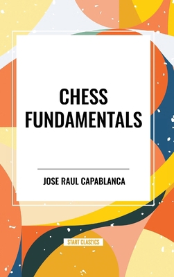 Chess Fundamentals B0CZ5WR8FK Book Cover