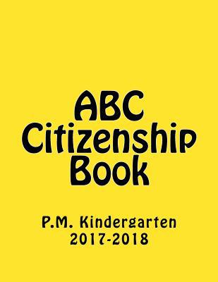 ABC Citizenship Book P.M Kindergarten2017 1981189122 Book Cover