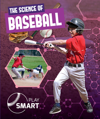 The Science of Baseball 1534535624 Book Cover