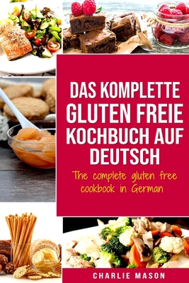 Das komplette gluten freie Kochbuch auf Deutsch... [German] B085RV5479 Book Cover