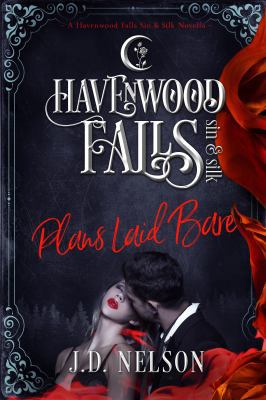 Plans Laid Bare: (A Havenwood Falls Sin & Silk ... 1939859956 Book Cover