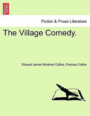 The Village Comedy. 1240898266 Book Cover