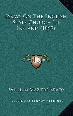 Essays On The English State Church In Ireland (... 1167131924 Book Cover