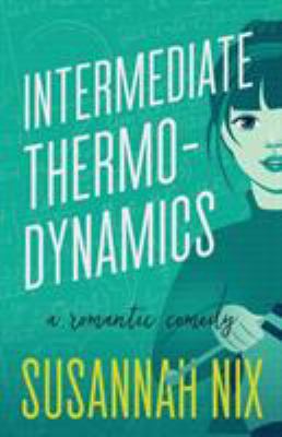 Intermediate Thermodynamics: A Romantic Comedy 0999094815 Book Cover