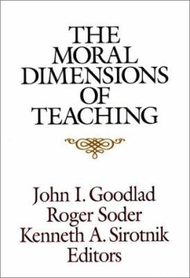 The Moral Dimensions of Teaching 1555421997 Book Cover