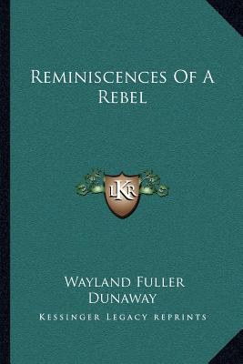 Reminiscences Of A Rebel 1163081892 Book Cover