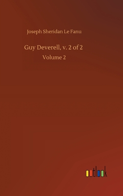 Guy Deverell, v. 2 of 2: Volume 2 3752432993 Book Cover