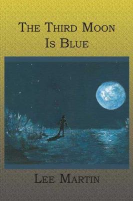 The Third Moon Is Blue 1594579393 Book Cover
