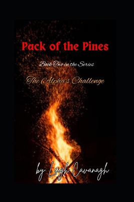 Pack of the Pines: The Alpha's Challenge B0CJ4DTS4V Book Cover