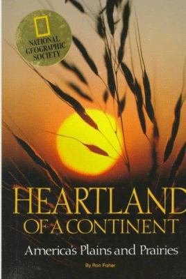 Heartland of a Continent: America's Plains and ... 0316902373 Book Cover
