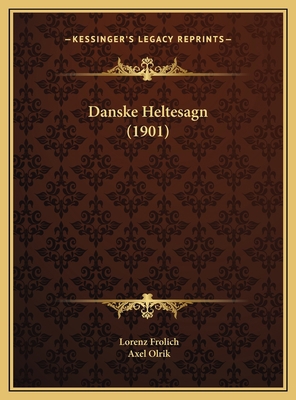 Danske Heltesagn (1901) [Chinese] 1169693040 Book Cover