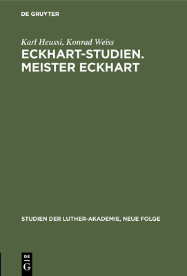 Eckhart-Studien. Meister Eckhart [German] 3110052458 Book Cover