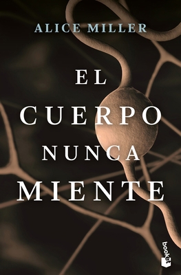 El Cuerpo Nunca Miente [Spanish] 6075691383 Book Cover