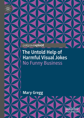 The Untold Help of Harmful Visual Jokes: No Fun... 3031399803 Book Cover