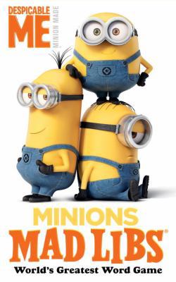 Minions Mad Libs: World's Greatest Word Game 0515159549 Book Cover